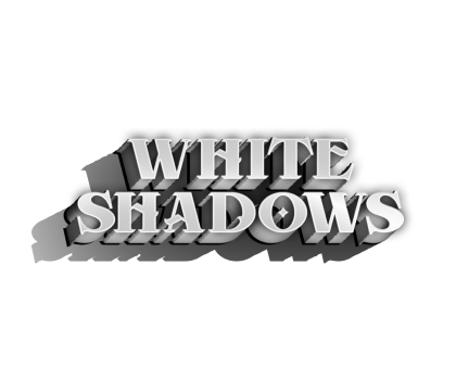 White Shadows